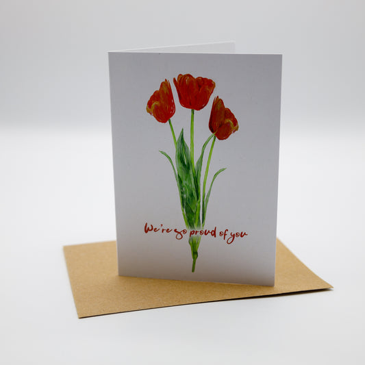 We're So Proud of You Tulips card